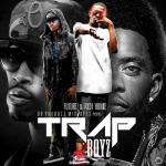 FUTURE and RICH HOMIE QUAN - Trap Boyz (2013) FUTURE and RICH HOMIE QUAN - Trap Boyz (2013)